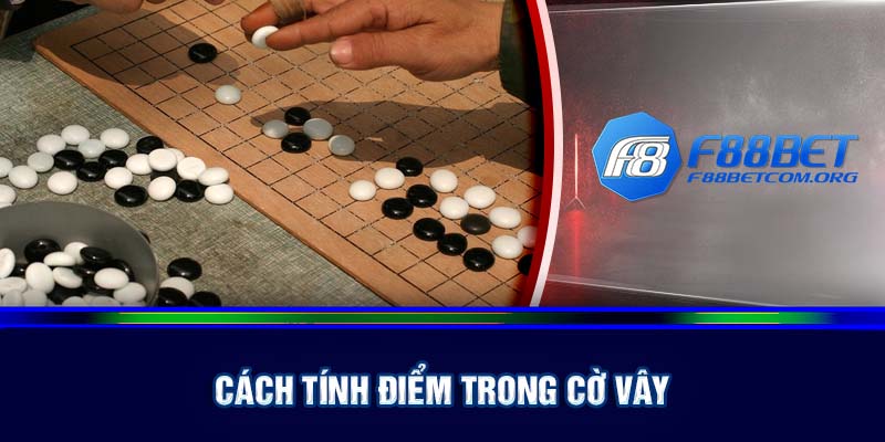 Cách tính điểm trong game cờ vây mà bạn nên biết