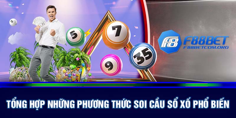 Tổng hợp các phương thức soi cầu xổ số tại F88BET