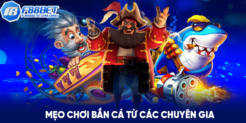 Mẹo chơi game bắn cá thắng lớn từ các chuyên gia