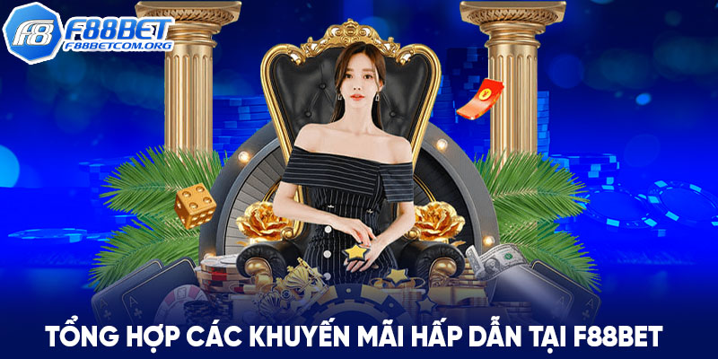 Tổng hợp các chương trình khuyến mãi hấp dẫn tại F88BET